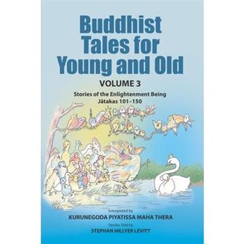 Buddhist Tales for Young and Old - Volume Three