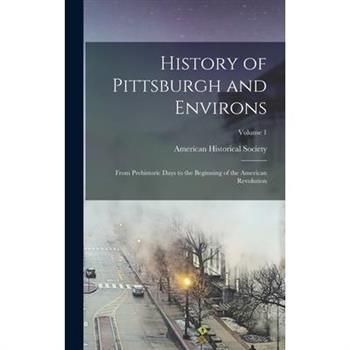 History of Pittsburgh and Environs
