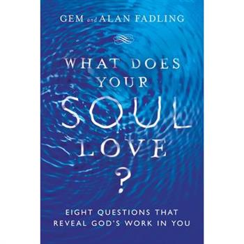 What Does Your Soul Love?
