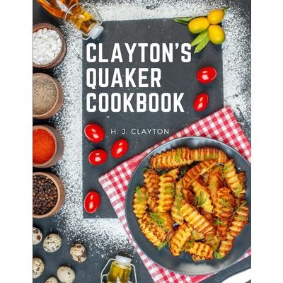 Clayton’s Quaker Cookbook