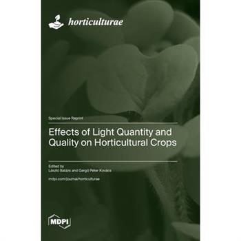 Effects of Light Quantity and Quality on Horticultural Crops