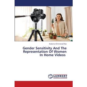 Gender Sensitivity And The Representation Of Women In Home Videos