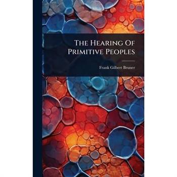 The Hearing Of Primitive Peoples