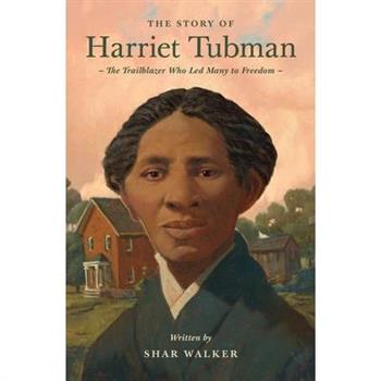 The Story of Harriet Tubman
