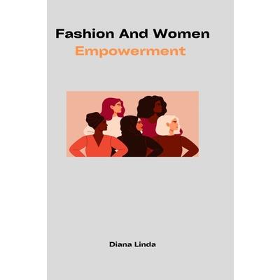 Fashion and Women Empowerment
