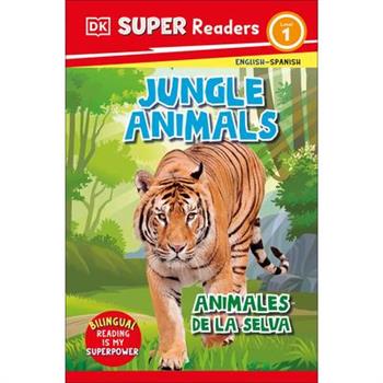 DK Super Readers Level 1 Spanish Bilingual Jungle Animals ? " Animales de la Selva
