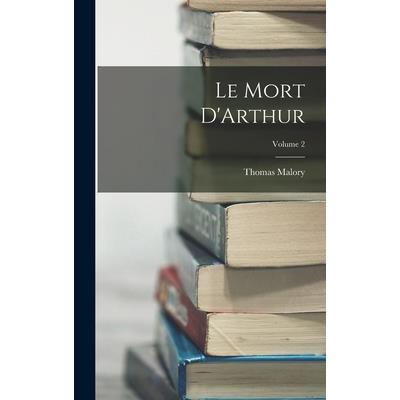 Le Mort D'Arthur; Volume 2