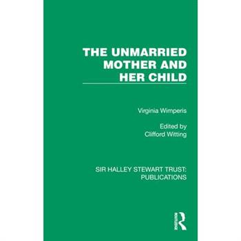 The Unmarried Mother and Her Child