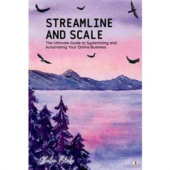 Streamline and Scale