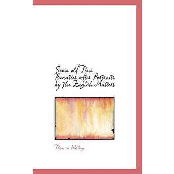 Some Old Time Beauties After Portraits by the English Masters