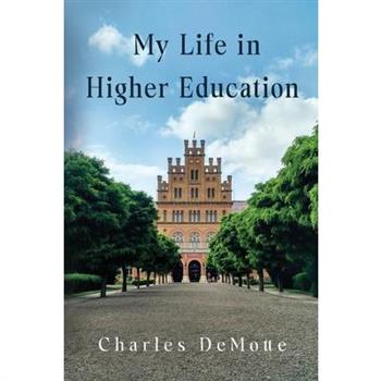 My Life in Higher Education