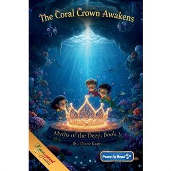 The Coral Crown Awakens