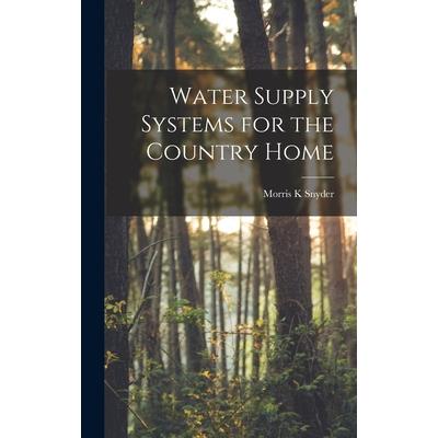 Water Supply Systems for the Country Home