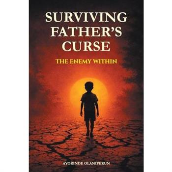 Surviving Father's Curse - The Enemy Within