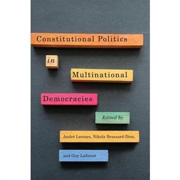 Constitutional Politics in Multinational Democracies