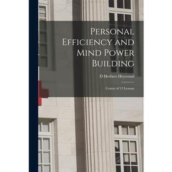 Personal Efficiency and Mind Power Building