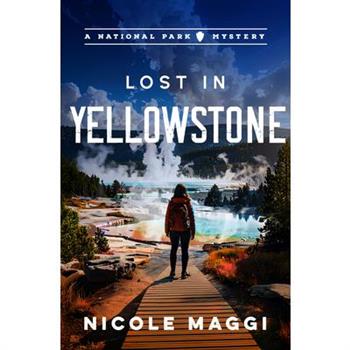 Lost in Yellowstone