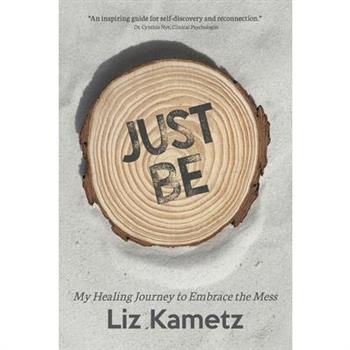 Just Be