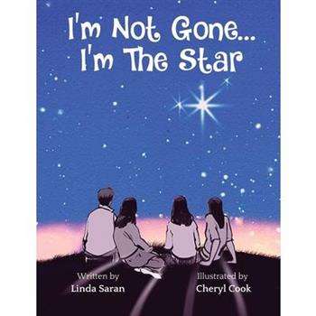 I'm Not Gone... I'm the Star