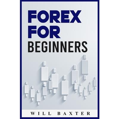 Forex for Beginners Forex for Beginners