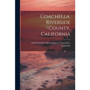 Coachella, Riverside County, California
