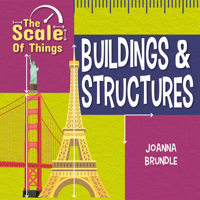 The Scale of Buildings and StructuresTheScale of Buildings and Structures