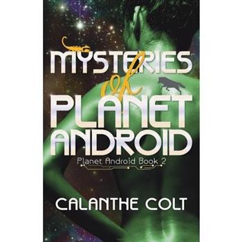 Mysteries of Planet Android