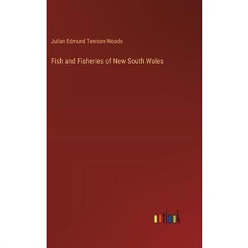 Fish and Fisheries of New South Wales