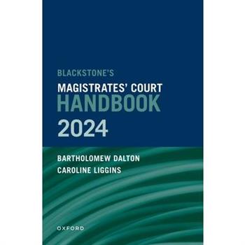 Blackstone's Magistrates' Court Handbook 2024
