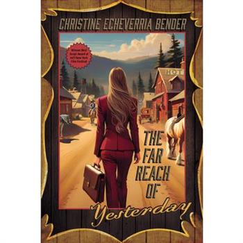 The Far Reach of Yesterday