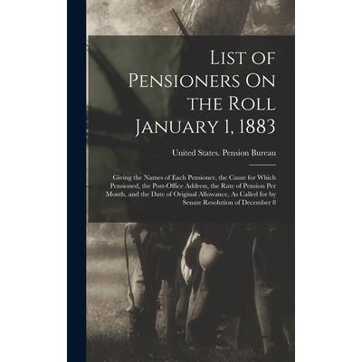 List of Pensioners On the Roll January 1, 1883