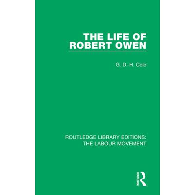 The Life of Robert OwenTheLife of Robert Owen