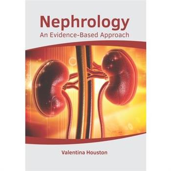 Nephrology: An Evidence-Based Approach