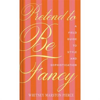 Pretend to Be Fancy