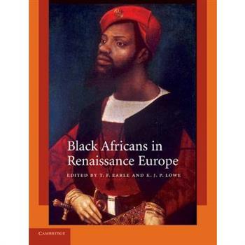 Black Africans in Renaissance Europe