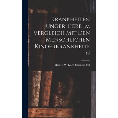 Krankheiten Junger Tiere im Vergleich mit den Menschlichen Kinderkrankheiten