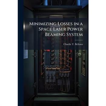 Minimizing Losses in a Space Laser Power Beaming System