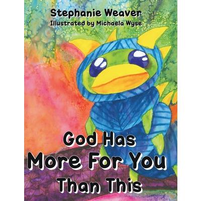 God Has More for You Than This