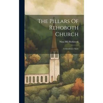 The Pillars Of Rehoboth Church