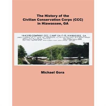 The Civilian Conservation Corps (CCC) in Hiawassee, GA
