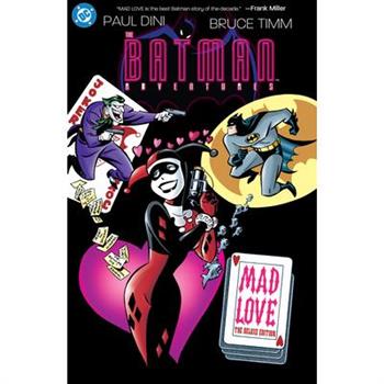Batman Adventures: Mad Love Deluxe Edition (New Edition)