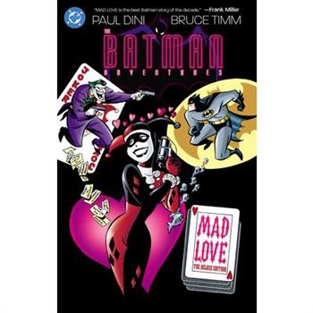 Batman Adventures: Mad Love Deluxe Edition (New Edition)