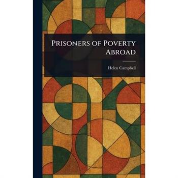 Prisoners of Poverty Abroad