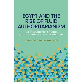 Egypt and the Rise of Fluid Authoritarianism