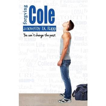 Forgiving Cole