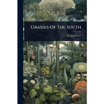Grasses Of The South