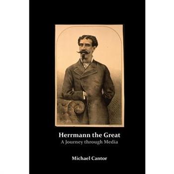 Herrmann the Great - A Journey through Media