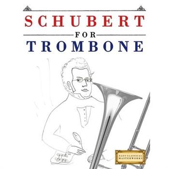 Schubert for Trombone