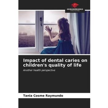 Impact of dental caries on children’s quality of life