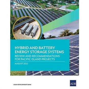 Hybrid and Battery Energy Storage Systems